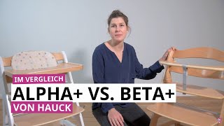 Hochstuhl Vergleich Hauck Alpha Plus vs Hauck Beta Plus [upl. by Rebliw383]