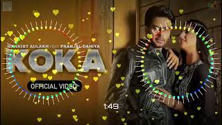 Koka Song  Koka Dj Remix Song  Koka Mankirt Aulakh New Song  New Punjabi Dj Remix Song 2023 [upl. by Merrile]