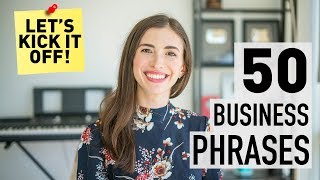 50 PHRASES IN BUSINESS ENGLISH [upl. by Ynad39]