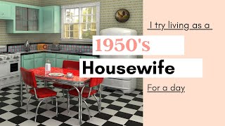 I try living as a 1950s Housewife [upl. by Nesyt878]