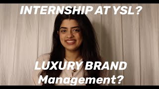 HOW I SECURED AN INTERNSHIP AT YSL  LUXURY BRAND MANAGEMENT MY EXPERIENCE AT FAD UAE [upl. by Onnem755]