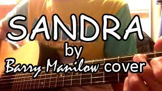 How I play Sandra by Barry Manilow in guitar music [upl. by Piggy]