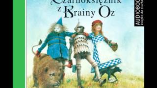 Czarnoksiężnik z Krainy Oz  L Frank Baum  audiobook [upl. by Ivanna]