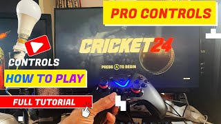 Pro Controls in Cricket 24  Complete Tutorial  How to play advanced lofted shots  How to leave [upl. by Getter]