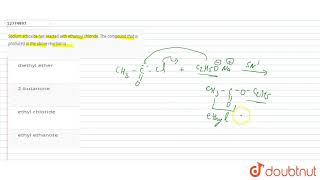 Sodium ethoxide has reacted with ethanoyl chloride The compound that is produced in the above r [upl. by Fawcett738]