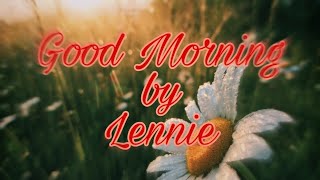 GOOD MORNING LYRICS BY LENNIE [upl. by Tobin]