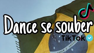 Dance se souber TikTok 2023 🇧🇷❤️‍🔥 Atualizado [upl. by Esmerolda397]