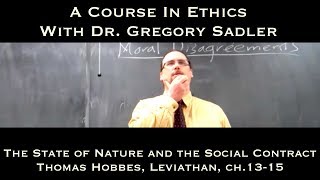 The State of Nature and the Social Contract Hobbes Leviathan ch 1315  A Course In Ethics [upl. by Vyky]