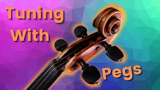 How To Tune A Violin  With Pegs  3 Easy Steps [upl. by Flore]