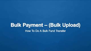 Fed e Biz Bulk Payment  How to Do A Bulk Fund Transfer [upl. by Odlo]