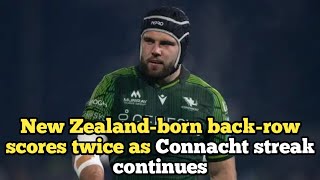 New Zealandborn backrow scores twice as Connacht streak continues [upl. by Guillaume]