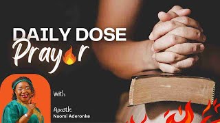 Daily dose prayer with Apostle Naomi Aderonke [upl. by Adnam]