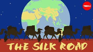 The Silk Road Connecting the ancient world through trade  Shannon Harris Castelo [upl. by Sybille312]