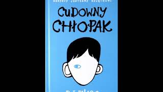 Cudowny chłopak  RJ Palacio  AUDIOBOOK fragment [upl. by Leahcin272]