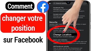 Comment changer demplacement sur Facebook 2023  Modifier les paramètres de localisation Facebook [upl. by Rellek12]