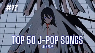 TOP 50 JPop Songs Chart  July 2023 [upl. by Dunton873]