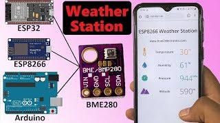 BME280 Weather Station  With Arduino ESP8266 amp ESP32 [upl. by Niwrek710]