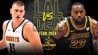 Los Angeles Lakers vs Denver Nuggets Highlights  February 8 2024  FreeDawkins [upl. by Faustus]