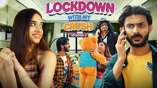 Lockdown with my crush  S1  Mid  Swagger Sharma  Web Series [upl. by Akinam]