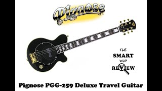 Pignose PGG 259 Deluxe Travel Guitar Full Review The Smart Way [upl. by Gavette]