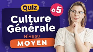 QUIZ Culture Générale Moyen 5  30 Questions [upl. by Enitsirhk]