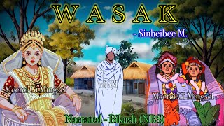 “Wasak” 3 last  Manemna mawada potsem twsinduna matugi minungsi leihalaktrabda nupidugi maraibak [upl. by Nilyam981]