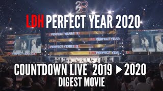 『LDH PERFECT YEAR 2020 COUNTDOWN LIVE 2019▶︎2020』DIGEST MOVIE [upl. by Kerad]