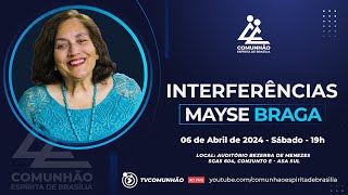 Mayse Braga  INTERFERÊNCIAS PALESTRA ESPÍRITA [upl. by Halludba552]