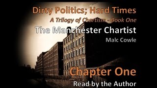 Chapter 1 THE MANCHESTER CHARTIST by Malc Cowle [upl. by Jit]