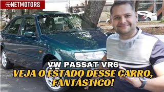 VW PASSAT VR6  UM CLASSICO DOS ANOS 90 VEJA O ESTADO DESSE CARRO QUE FANTÁSTICO [upl. by Tnahs]