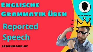 Englische Grammatik üben Eine einfache Anleitung zur Reported Speech in 4 Schritten [upl. by Marjie]