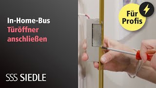 Siedle InHomeBus Türöffner anschließen [upl. by Wainwright]