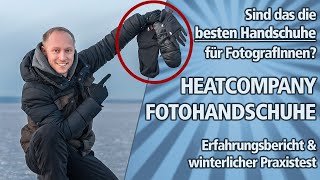 FOTOHANDSCHUHE von HEATCOMPANY im winterlichen PRAXISTEST 🧤📷☃ [upl. by Ettennahs]