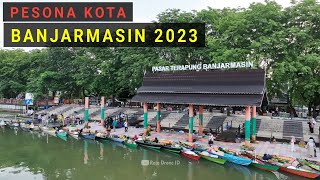 Pesona Kota Banjarmasin 2023 Melihat Suasana Kota dari Udara dengan Drone [upl. by Ciccia]