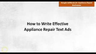 How To Write Effective Appliance Repair Text Ads [upl. by Einavoj864]