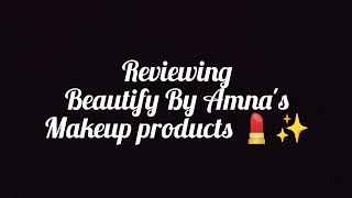 Beautify By Amnas Makeup review 💄✨ The results are shocking😨 [upl. by Eelyram]