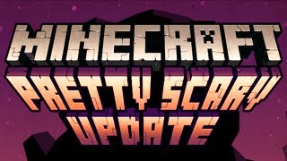 Minecraft Pretty Scary Update Version 14 Overview [upl. by Nosam]