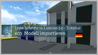 Erste Schritte in Lumion 5 03 Modelle importieren Tutorial Deutsch [upl. by Bej]