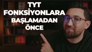 TYT Fonksiyonlara Başlamadan Önce Yapman Gerekenler [upl. by Mchugh]