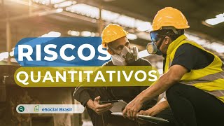 Riscos Quantitativos  eSocial Brasil [upl. by Nitin]