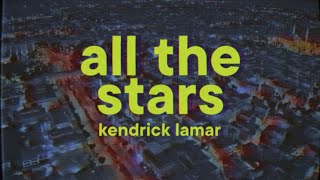 Kendrick Lamar amp SZA  All The Stars Lyrics [upl. by Ahsia]