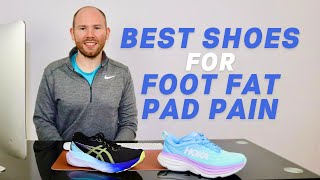 Best Shoes For Fat Pad Atophy  Shoes For Fat Pad Syndrome [upl. by Nosde263]