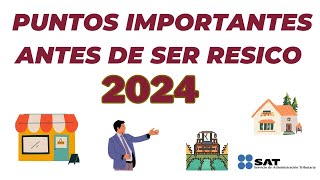 Puntos Importantes antes de ser RESICO en 2024 [upl. by Romona]