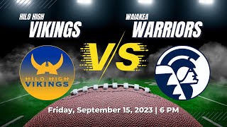 09152023 Football vs Waiakea Warriors [upl. by Omrellig]