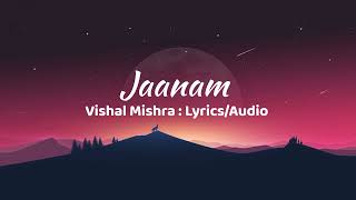 JAANAM  LYRICS  VISHAL MISHRA  BAD NEWZ  LETEST BOLLYWOOD SONGS [upl. by Juley]