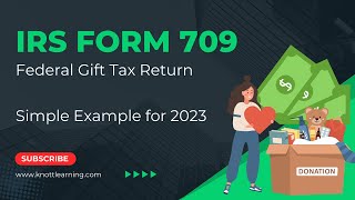 IRS Form 709 Gift Tax Return Example Reporting for Charitable Contributions  StepbyStep Guide [upl. by Zetrac]