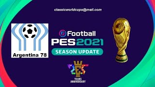 eFootball PES 2021 SEASON UPDATE FIFA WORLD CUP 1978 ARGENTINA OPTION FILE PS4 [upl. by Ennyrb303]