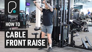 How To Do A Cable Front Raise [upl. by Anikas219]