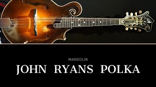 John Ryans Polka Tab Normal [upl. by Neehsuan]