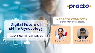 Practo Connect Digital Future of ENT amp Gynecology [upl. by Gabrielle22]